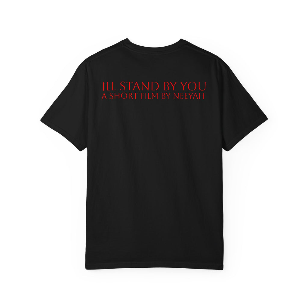 I'll Stand By You T-shirt